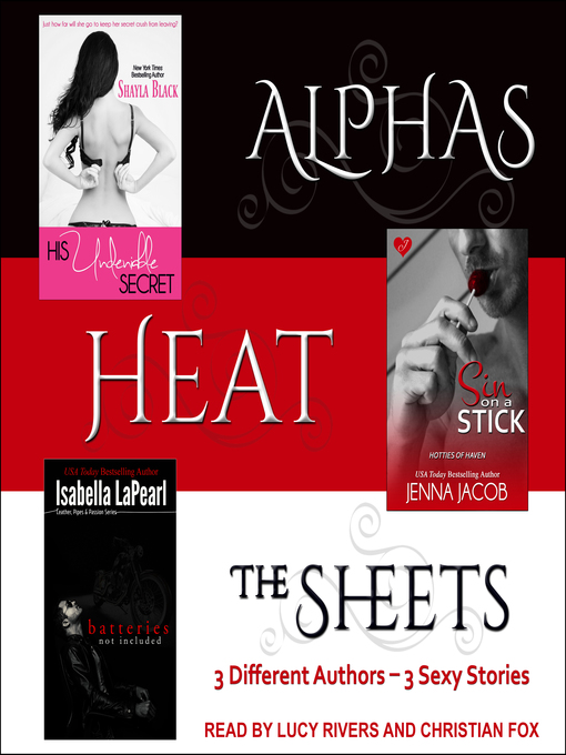 Title details for Alphas Heat the Sheets by Shayla Black - Wait list